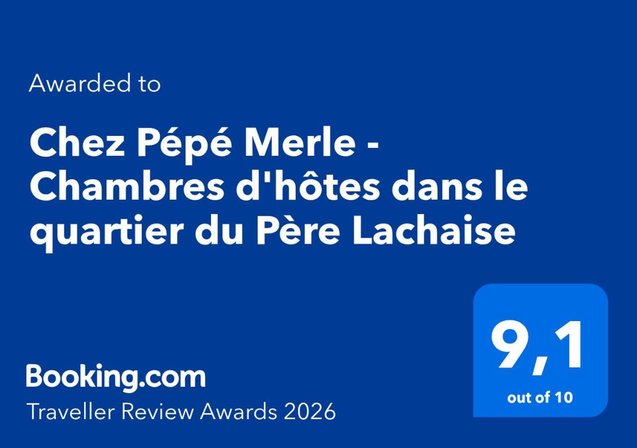 Bed & Breakfast Chez Pépé Merle - D'hôtes Au Cœur De Parigi